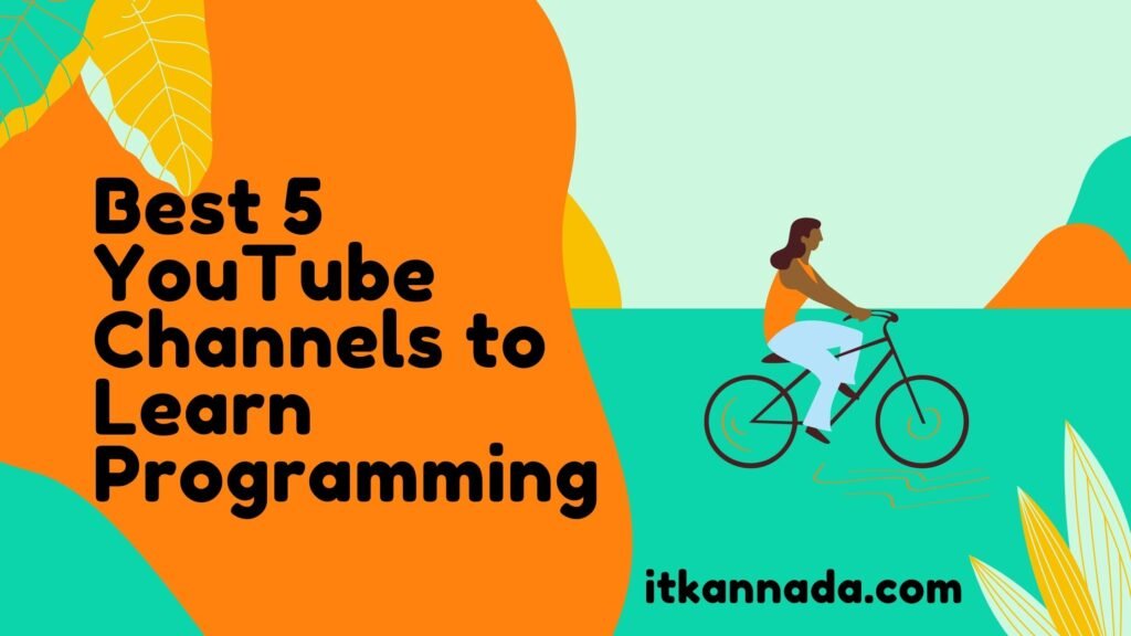 Best 5 YouTube Channels to Learn Programming