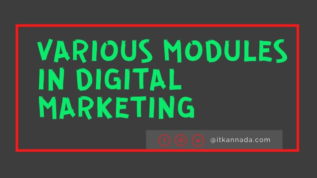 various modules in Digital Marketing